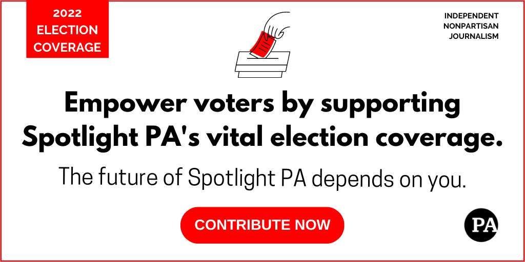 Support Spotlight PA's vital election coverage ahead of Pennsylvania's high-stakes fall election.