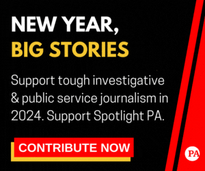 Support Spotlight PA's nonprofit, nonpartisan journalism for Pennsylvania.